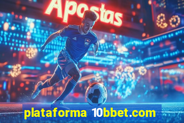 plataforma 10bbet.com